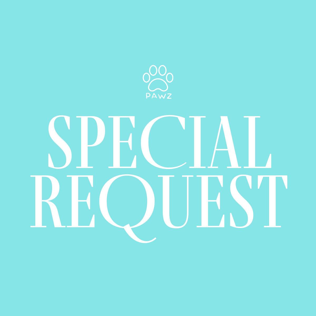 Special Request Fee - Pawz